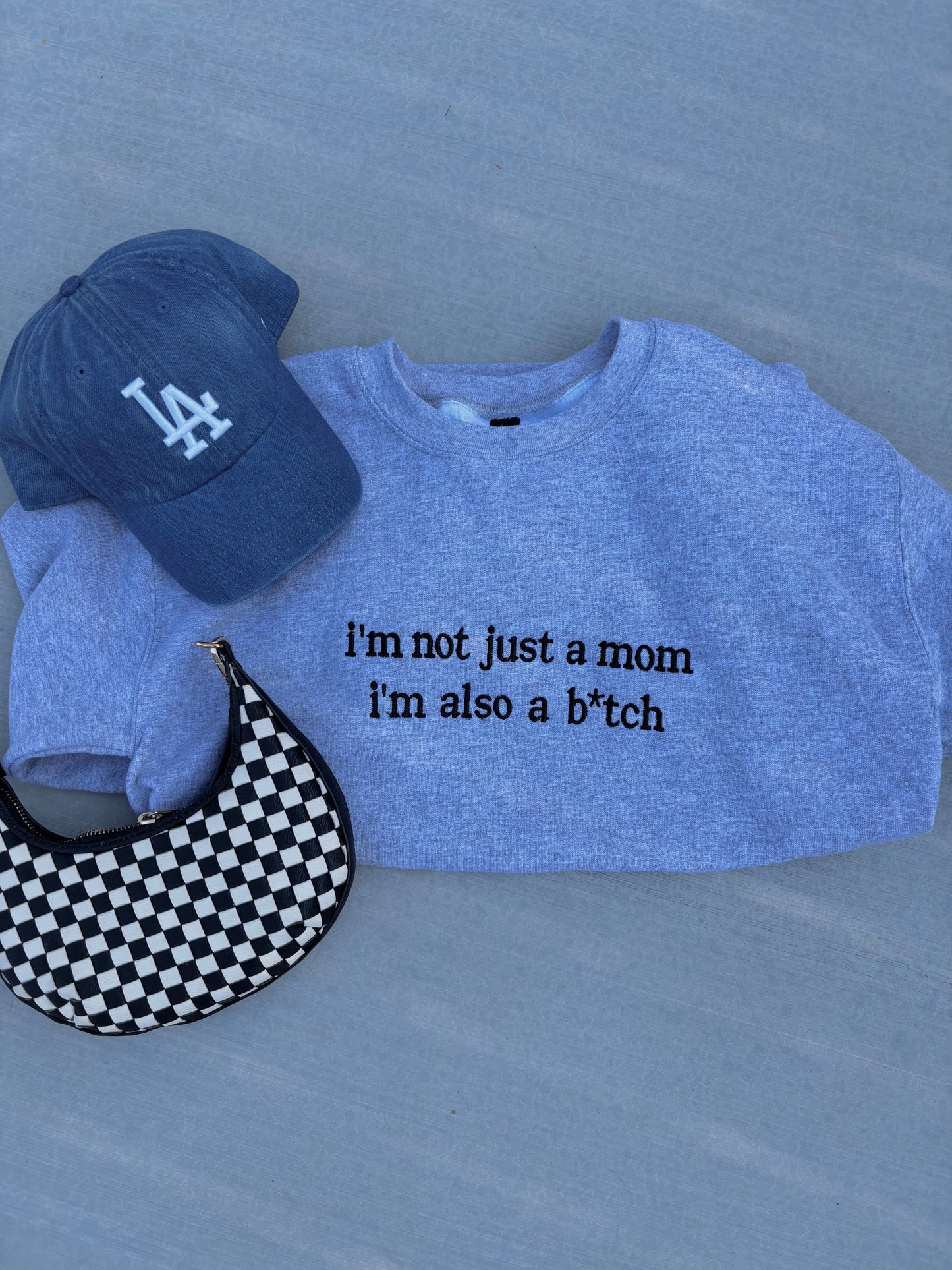 Not just a mom I’m also a b*tch crewneck sweater