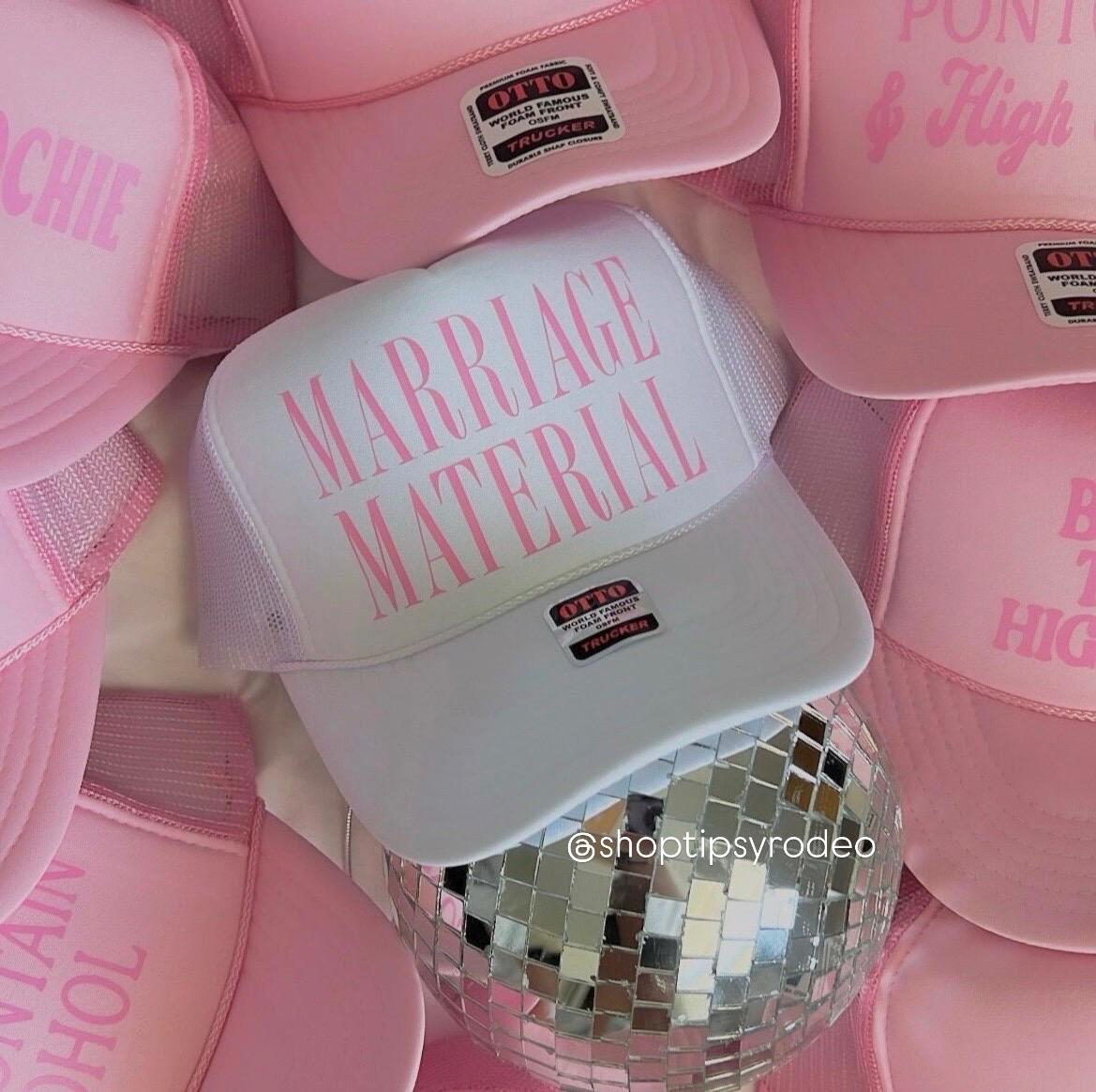 Marriage Material Trucker Hat