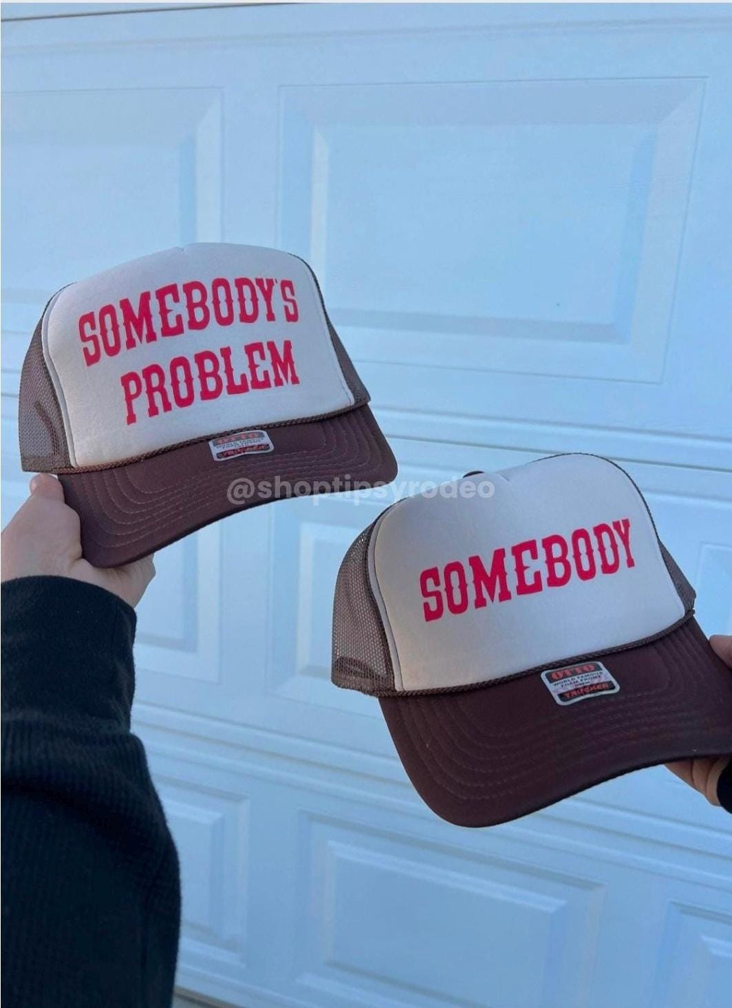 Somebody’s Problem OR Somebody Trucker Hat