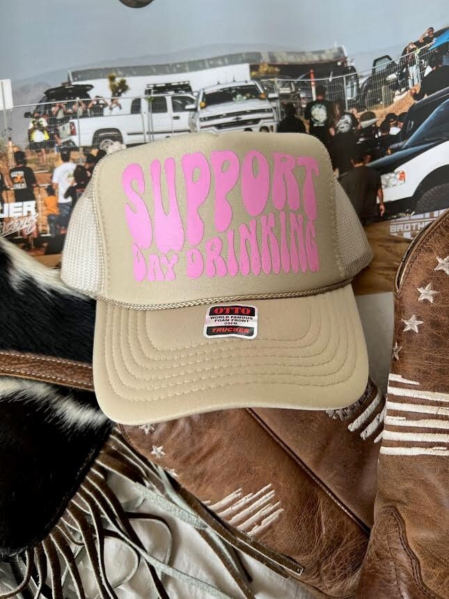 Support Day Drinking Trucker Hat